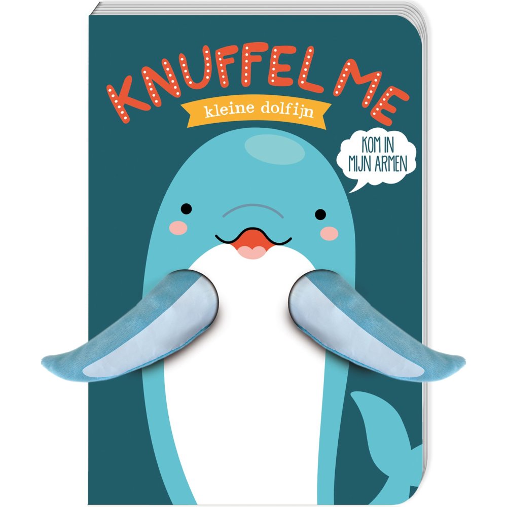 Knuffel me kleine dolfijn - Kinderboek