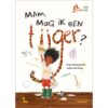 Mam, Mag Ik Een Tijger