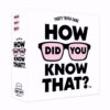 How did you know that