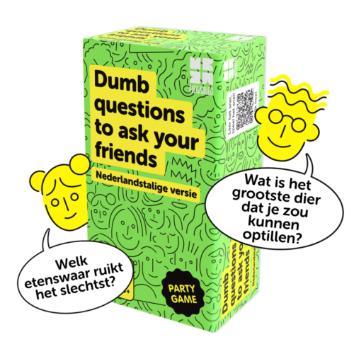 Dumb Questions to ask your friends