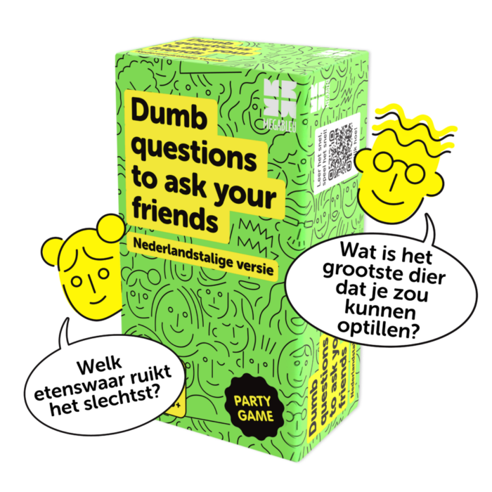 Dumb Questions to ask your friends