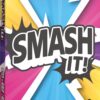 Smash It!