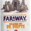 Faraway - Volkeren uit de Diepte