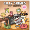 Cozy Coloring Books - Silly Crimes