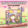 Cozy Coloring Books - Love Yourself